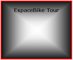 Zone de Texte: EspaceBike Tour